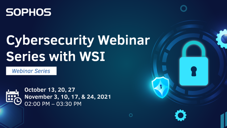 Sophos Cybersecurity Webinar Series