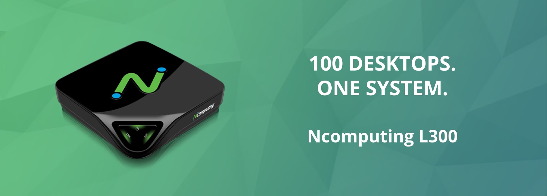 NComputing L300 thin client 100 desktops one system banner