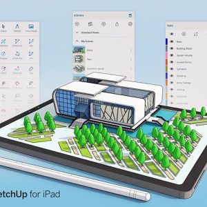 SketchUp for Ipad: Capture your creativity on the go