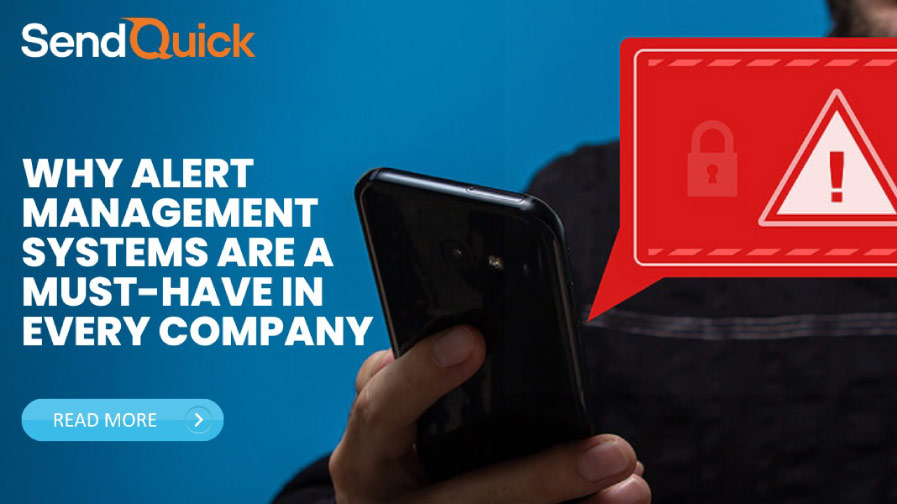 Why Alert Management Systems Are A Must-Have In Every Company